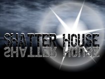 SHATTER HOUSE MUSIC