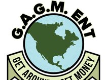 G.A.G.M ENT. (Get Around Get Money Entertainment)