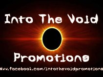 Into The Void Promotions