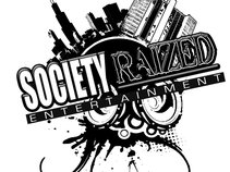 Society Raized Ent.
