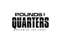 Pounds And Quarters Worldwide: The Label
