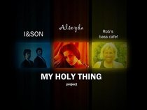 My Holy Thing project