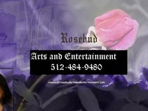 Rosebud Arts and Entertainment
