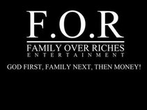 Family Over Riches Music Group