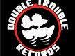 Double Trouble Records