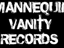 Mannequin Vanity Records