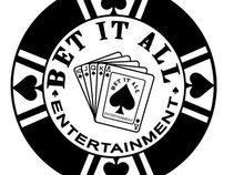 BET IT ALL ENTERTAINMENT
