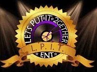 LetsPutIt2Gether Entertainment (LPIT) for short