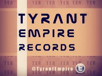 Tyrant Empire Records