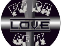 Fo Da Love Of It entertainment, LLC