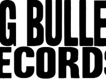 BIG BULLET RECORDS