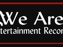 We Are Entertainment Records