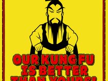 Our Kung Fu is better than yours!!! - Promotion