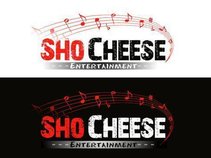 Sho' Cheese Entertainment LLC.