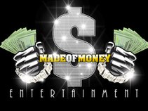 Made Of Money Entertainment