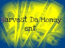 Harvest Da Money ent