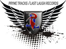 Pryme Tracks / Last Laugh Recordz