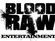 Blood Raw Entertainment