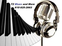 T2 Blues and More