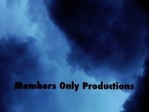 Members Only Production