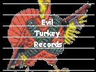 Evil Turkey Records