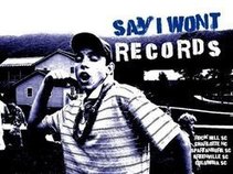 Say I Won't Records