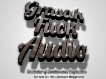 Grasak Fuck Audio Production