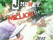 J Money the Millionth