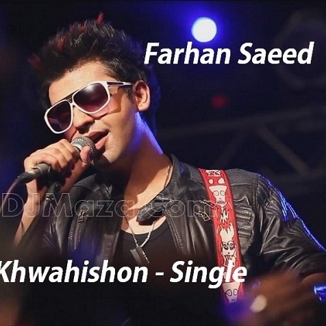 khwahishon farhan saeed song