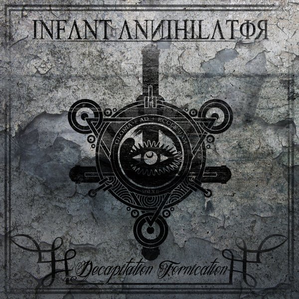 Infant Annihilator - Decapitation Fornication By Sick Breakdowns.