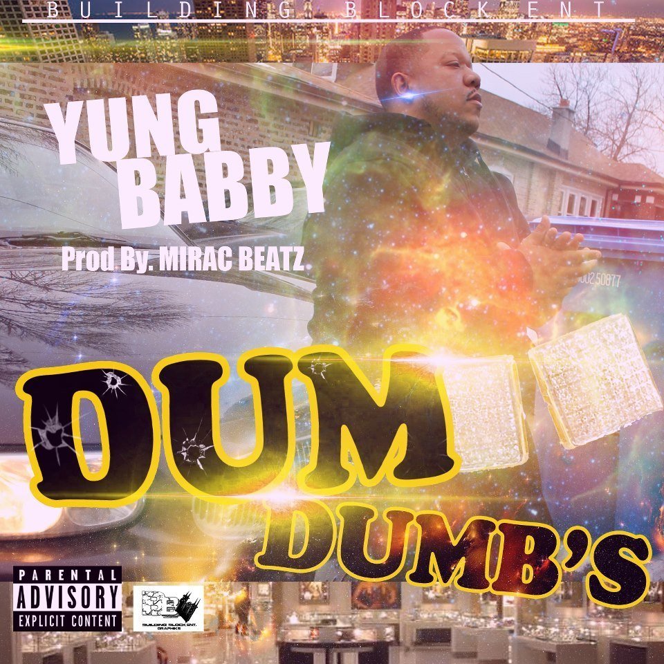Dum Dumbs By Yung Babby Reverbnation