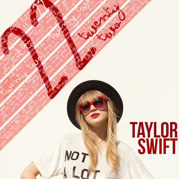 Taylor Swift 22 By Madan Outsider Reverbnation