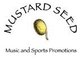 Mustard Seed Music and Sports Promotions