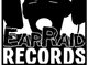 Ear Raid Records