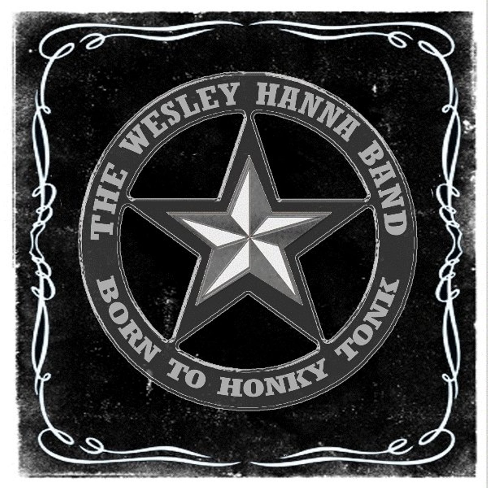 Born to Honky Tonk by Wesley Hanna | ReverbNation