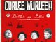 #010 MMLP-010 Curlee Wurlee! "Birds & Bees" longplayer