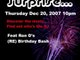 SURPRISE feat Ron D's (RE)Birthday Thursday December 20, 2007 @ SIXX