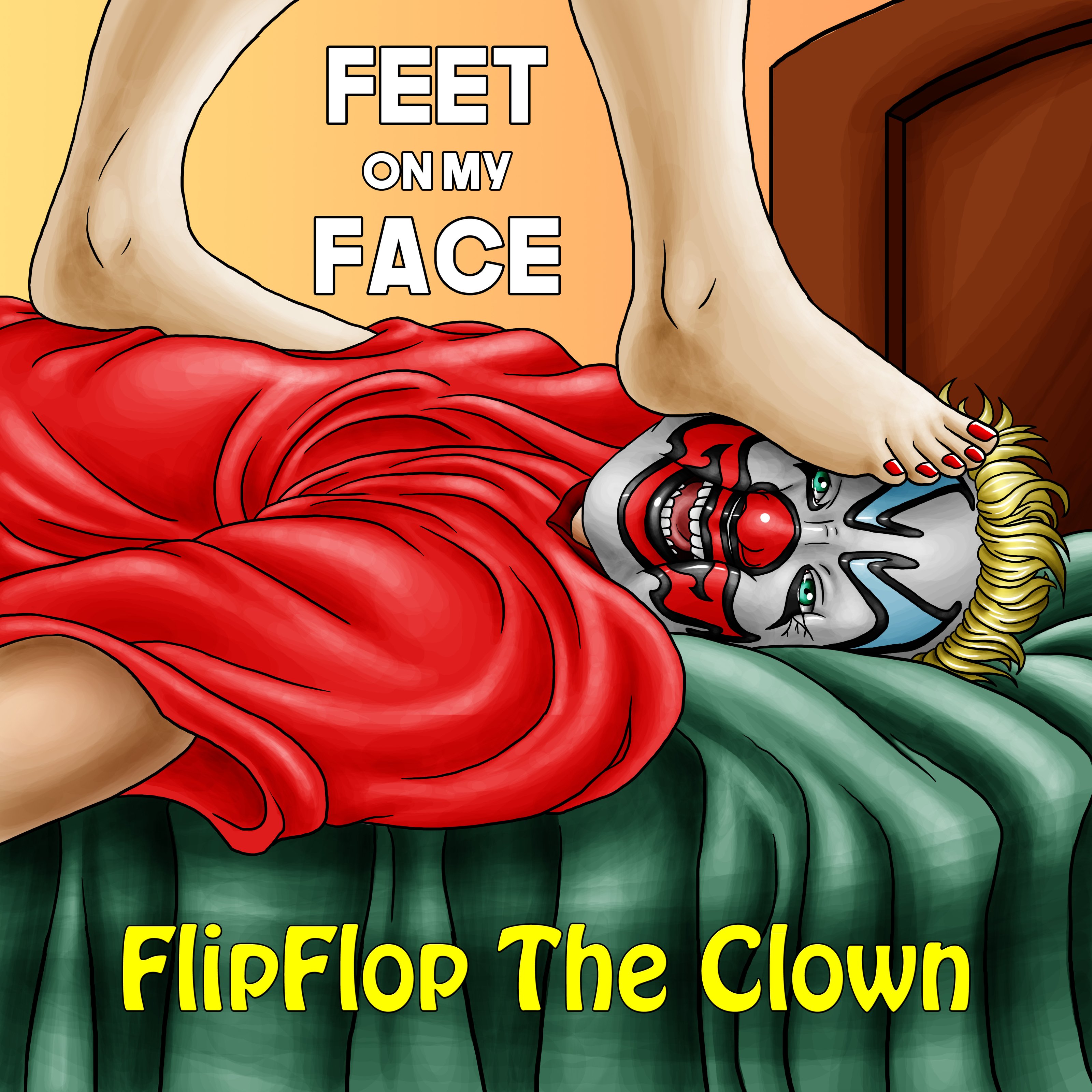 Feet On My Face by FlipFlop The Clown | ReverbNation