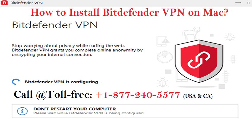 How To Install Bitdefender Vpn On Mac Computers By Bitdefender Contact Number 1 877 240 5577 Reverbnation