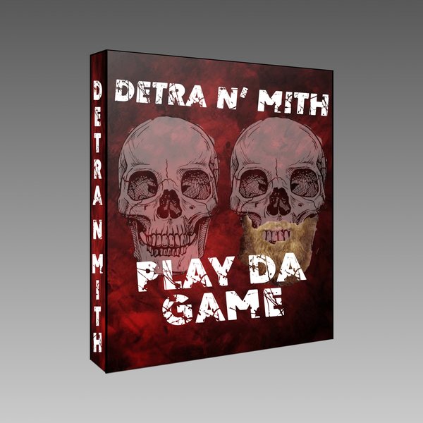 Detra N Mith Play Da Game By Detra Reverbnation