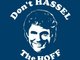 Don't Hassel The Hoff!