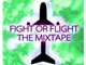 Fight or Flight the Mixtape