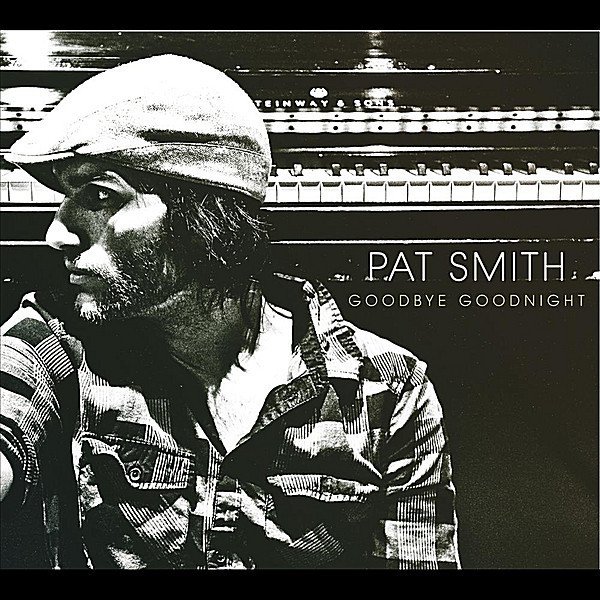 Goodbye Goodnight By Pat Smith Reverbnation reverbnation