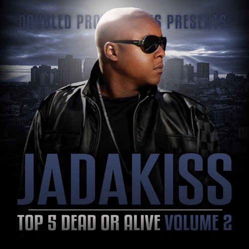 jadakiss top 5 dead or alive album leak
