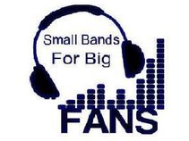 Small Bands For Big Fans