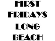 First Fridays Long Beach