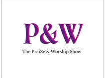 The PraiZe & Worship Show