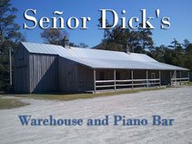 Señor Dick's Warehouse and Piano Bar