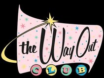 The Way Out Club