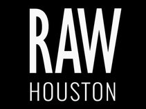 RAW Houston